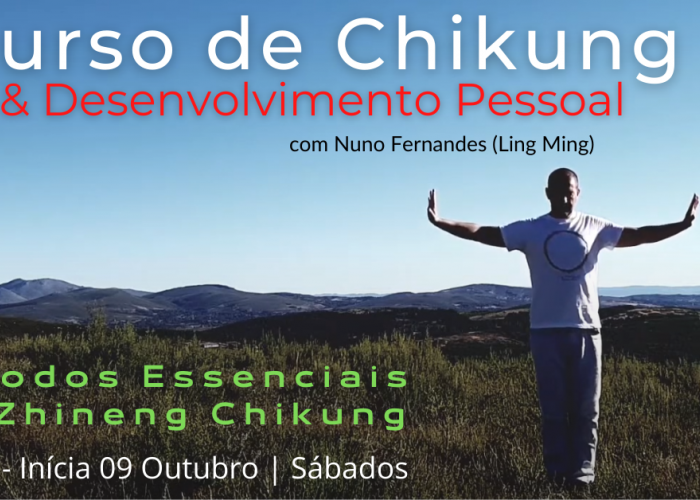 Curso de Chi Kung & Desenvolvimento Pessoal- Out a Jun - DGERT